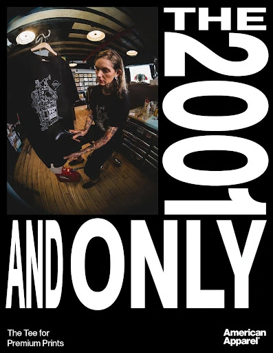 American Apparel press advert: The 2001 and Only, with a creator holding a printed black T-shirt in a studio.