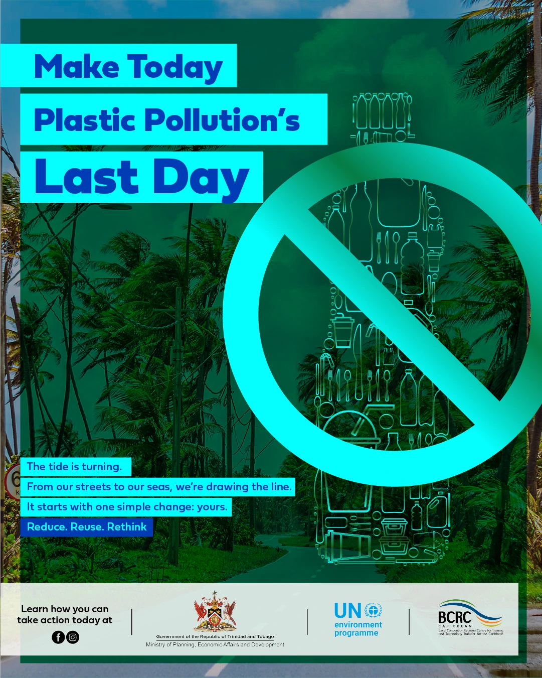 Make Today Plastic Pollution’s Last Day campaign artwork, with a bottle formed from everyday plastic items over a Trinidad and Tobago landscape.