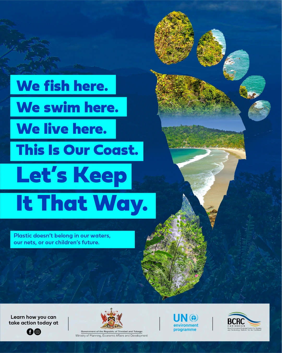 We fish here. We swim here. We live here. This is our coast. Let’s keep it that way. Campaign artwork with coastal photographs inside a footprint.
