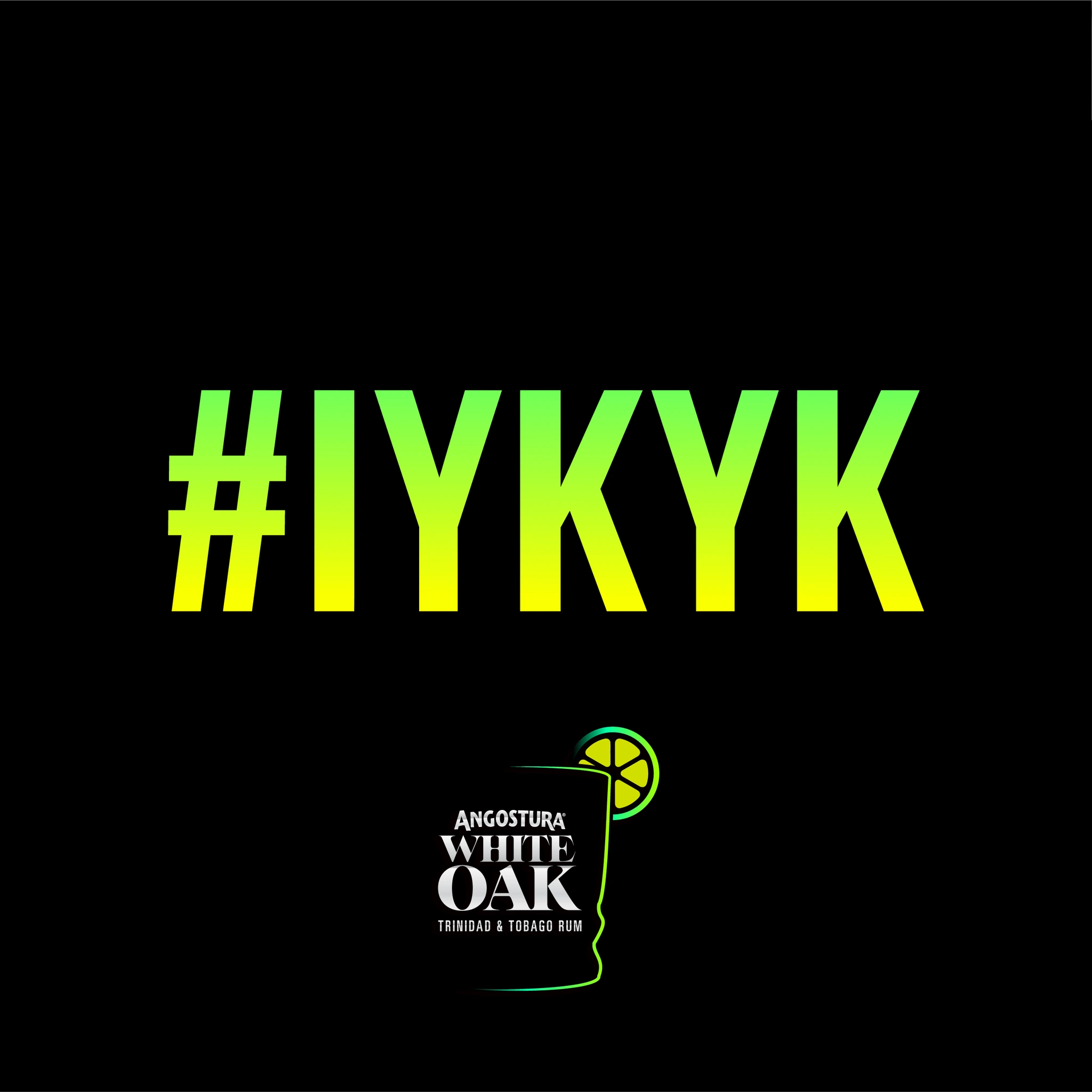 Black teaser artwork with a bright green and yellow IYKYK hashtag and White Oak branding.